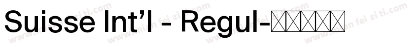 Suisse Int’l - Regul字体转换